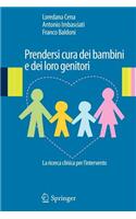 Prendersi Cura Dei Bambini E Dei Loro Genitori