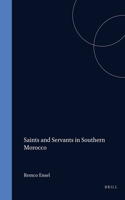 Saints and Servants in Southern Morocco