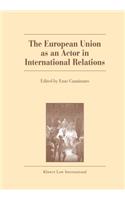 The European Union as an Actor in International Relations