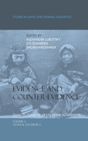 Evidence and Counter-Evidence: Essays in Honour of Frederik Kortlandt, Volume 2