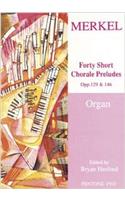 FORTY SHORT CHORALE PRELUDES