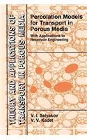 Percolation Models for Transport in Porous Media
