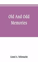 Old and odd memories