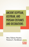 Ancient Egyptian, Assyrian, And Persian Costumes And Decorations