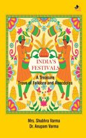 India's Festivals: A Treasure Trove of Folklore and Anecdotes
