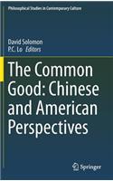 Common Good: Chinese and American Perspectives