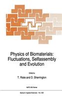 Physics of Biomaterials: Fluctuations, Selfassembly and Evolution