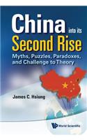 China Into Its Second Rise: Myths, Puzzles, Paradoxes, and Challenge to Theory