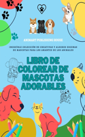 Libro de colorear de mascotas adorables Preciosos diseños de perritos, gatitos, conejos Regalo perfecto para niños: Increíble colección de creativos diseños para los amantes de los animales