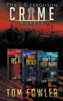 C.T. Ferguson Crime Novels: Books 10-12