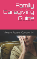 Family Caregiving Guide