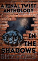 In the Shadows