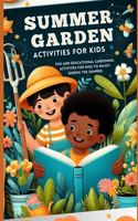 Summer Garden Activities for Kids