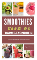 Smoothies voor de darmgezondheid