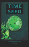 Time Seed: Illustrated Youth Edition