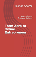 From Zero to Online Entrepreneur