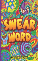 Swear Word Coloring Book: Motivating swear word coloring book The best Curse word coloring book with relaxing and grown-ups - (50 Pages, 8.5x11 inches)