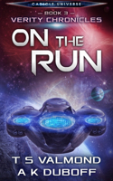 On the Run: A Cadicle Universe Space Opera