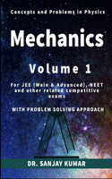 Mechanics Volume 1: (7 Concepts and Problems in Physics)