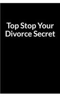 Top Stop Your Divorce Secret