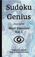 Sudoku Genius Mind Exercises Volume 1: Hoopeston, Illinois State of Mind Collection