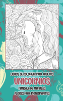 Libros de colorear para adultos - Flores para principiantes - Mandala de Animales - Unicornios