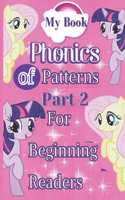 My Book of Phonics Patterns For Beginning Readers Part 2