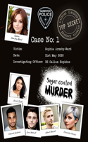 Case 1 - Sugar Coated Murder
