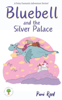 Bluebell and the Silver Palace