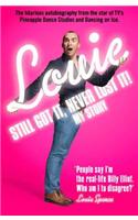 Still Got It, Never Lost It!: The Hilarious Autobiography from the Star of Tv’s Pineapple Dance Studios and Dancing on Ice(English)