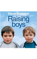 Raising Boys: Why Boys are Different – and How to Help Them Become Happy and Well-Balanced Men