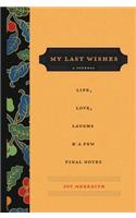My Last Wishes: A Journal of Life, Love, Laughs, & a Few Final Notes(English)