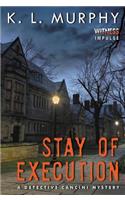 Stay of Execution: A Detective Cancini Mystery