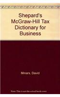 Shepard's McGraw-Hill Tax Dictionary for Business