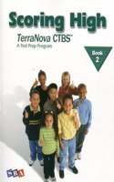 Scoring High on the Terranova Ctbs, Student Edition, Grade 2