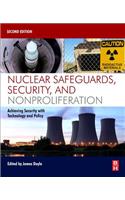 Nuclear Safeguards, Security, and Nonproliferation