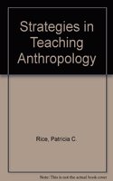 Strategies in Teaching Anthropology