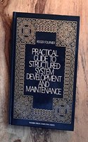 Practical Guide to Structured System Development and Maintenance (Yourdon Press computing series)
