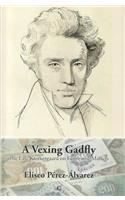 A Vexing Gadfly: The Late Kierkegaard on Economic Matters
