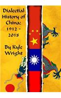 Dialectical History of China: 1912 - 2018