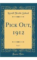 Pick Out, 1912, Vol. 7 (Classic Reprint)