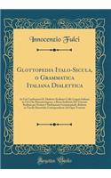 Glottopedia Italo-Sicula, O Grammatica Italiana Dialettica