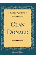 Clan Donald (Classic Reprint)