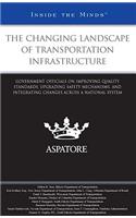 The Changing Landscape of Transportation Infrastructure