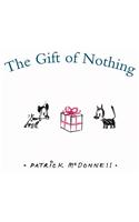 The Gift of Nothing