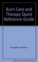 Burn Care and Therapy Quick Reference Guide