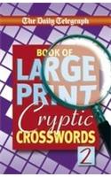 Daily Telegraph Book of Large Print Cryptic Crosswords
