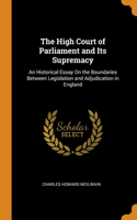 The High Court of Parliament and Its Supremacy