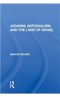 Judaism, Nationalism, and the Land of Israel