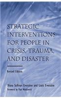 Strategic Interventions for People in Crisis, Trauma, and Disaster